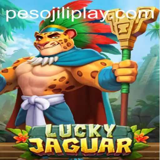Unveiling the Thrills of LuckyJaguar: A Jiliplay Gaming Adventure