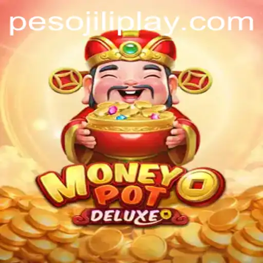 Exploring MoneyPotDELUXE: A Comprehensive Guide to the Game by Jiliplay Gaming