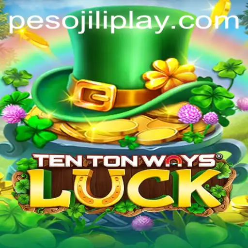Discover the Thrills of TenTonWaysLuck by Jiliplay Gaming