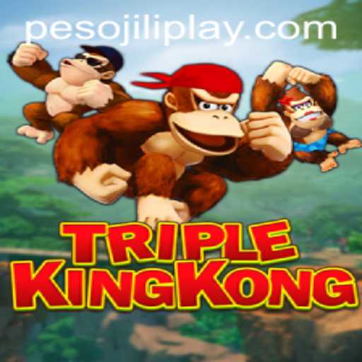 TripleKingKong: A Thrilling Adventure with Jiliplay Gaming